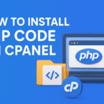 How to Install a PHP Code on cPanel Step by Step Guide 2025