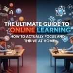 Effective Online Learning Tips for Home