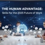 Future of Work Skills for 2025 Employers